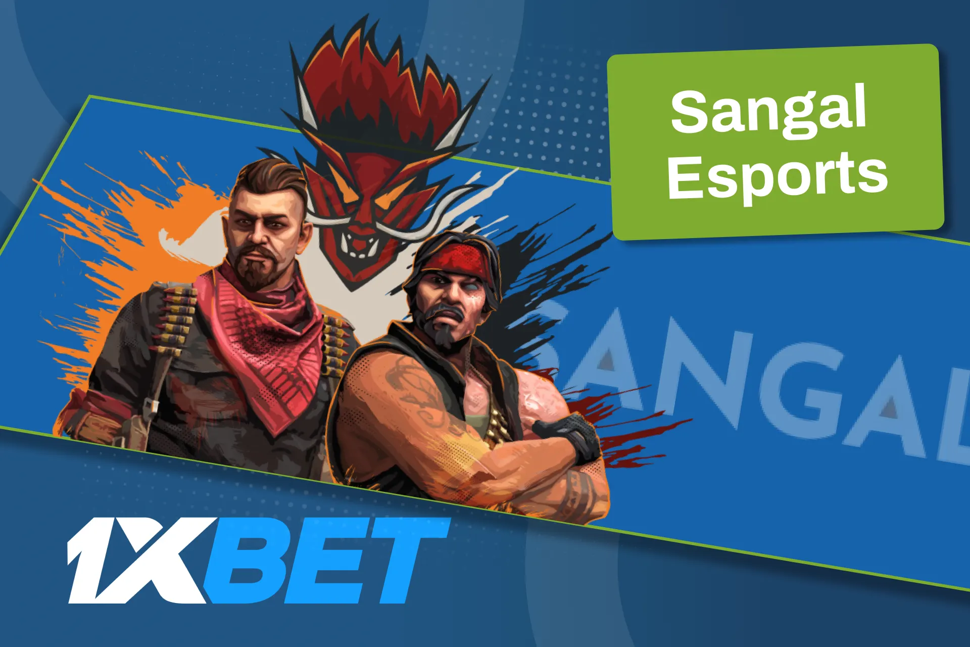 Join 1xBet today and follow Sangal across major esports championships.